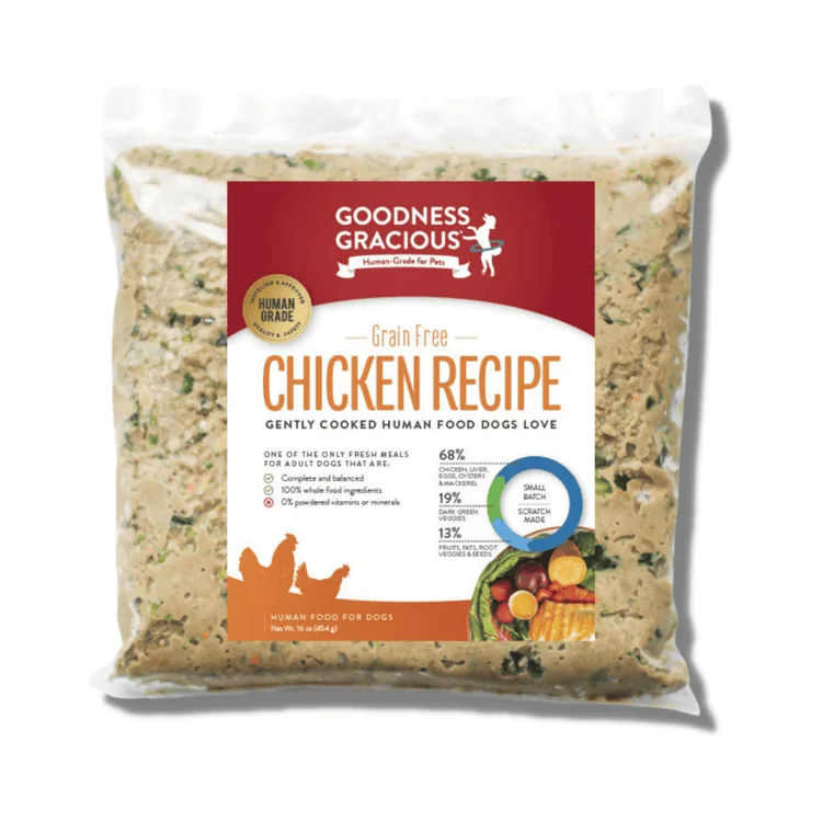 Goodness Gracious Human Grade Synthetic Free Chicken Recipe Gently Cooked Frozen Dog Food